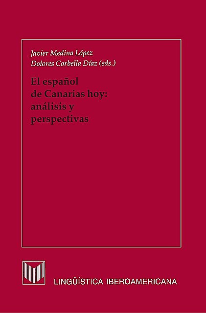 El español de Canarias hoy: análisis y perspectivas, Javier, Medina López