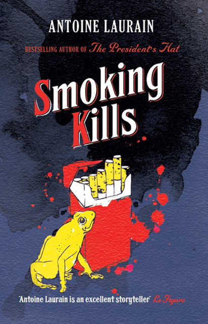 Smoking Kills, Antoine Laurain