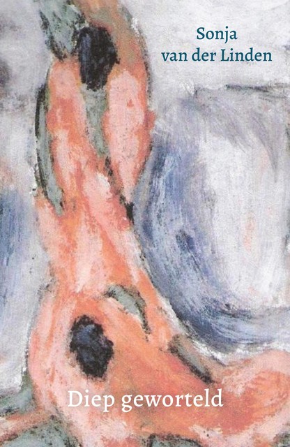 Diep geworteld, Sonja van der Linden
