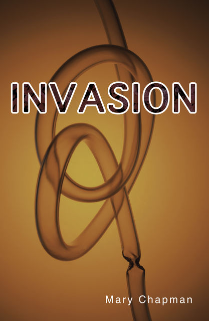 Invasion, Mary Chapman