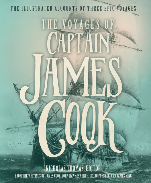 The Voyages of Captain James Cook, James Cook, John Hawkesworth, James King, Georg Forster