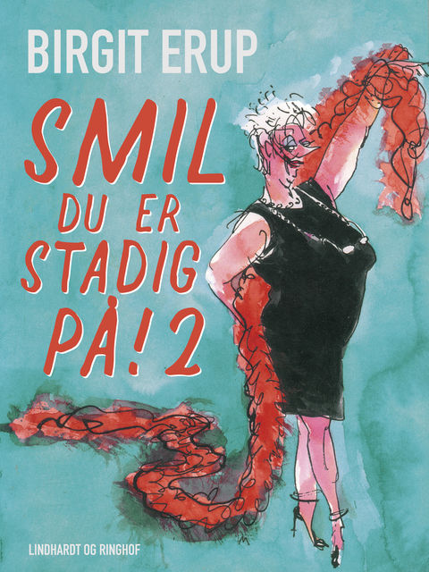Smil – du er stadig på! 2, Birgit Erup