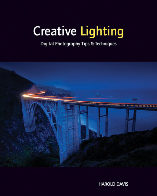 Creative Lighting, Harold Davis