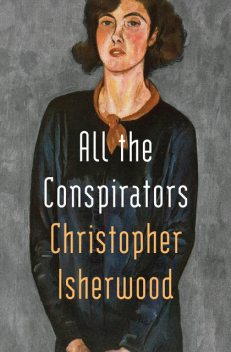 All the Conspirators, Christopher Isherwood
