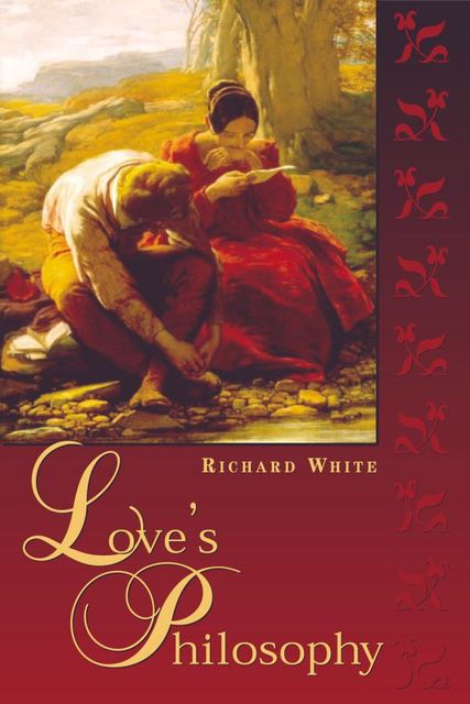 Love's Philosophy, Richard White