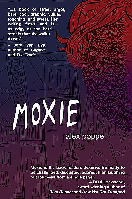 Moxie, Alex Poppe