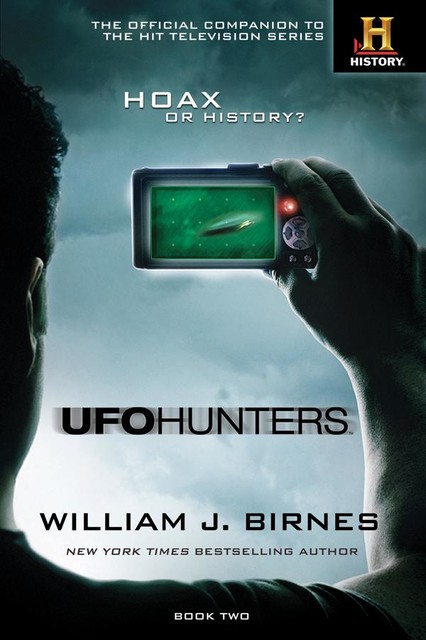 UFO Hunters: Hoax or History, William J. Birnes