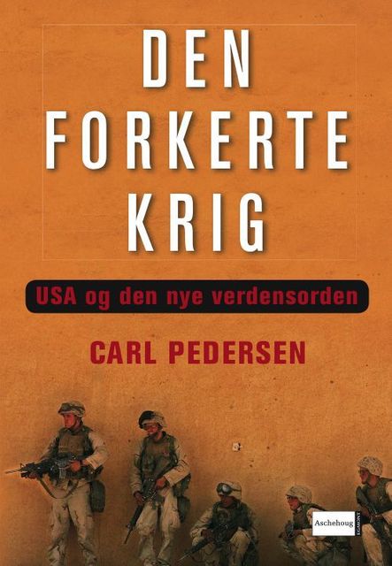 Den forkerte krig, Carl Pedersen