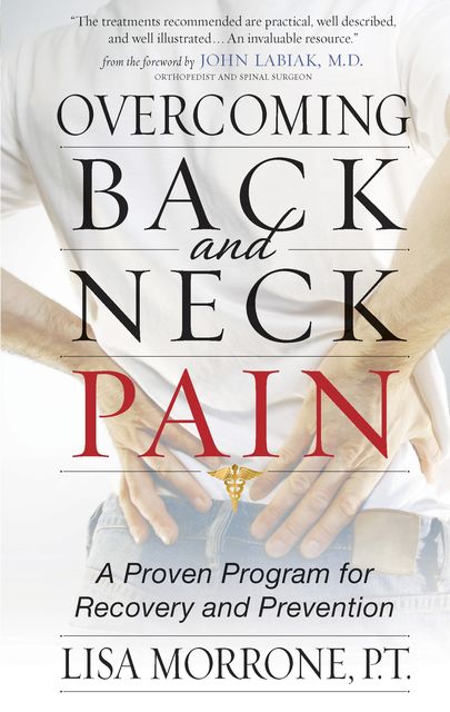 Overcoming Back and Neck Pain, Lisa Morrone