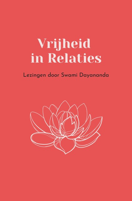 Vrijheid in Relaties, Swami Dayananda