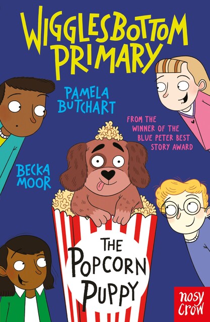 Wigglesbottom Primary: The Popcorn Puppy, Pamela Butchart