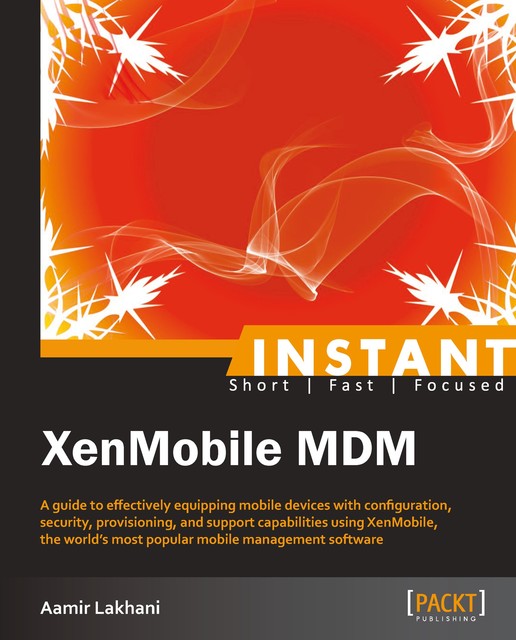 Instant XenMobile MDM, Aamir Lakhani