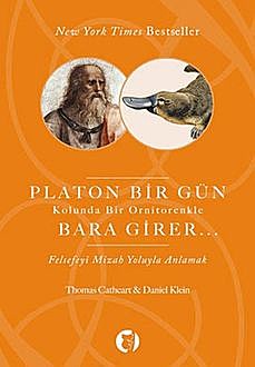 Platon Bir Gün Kolunda Bir Ornitorenkle Bara Girer, Daniel Klein, Thomas Cathert