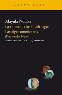 La Tumba De Las Luciérnagas. Las Algas Americanas, Akiyuki Nosaka
