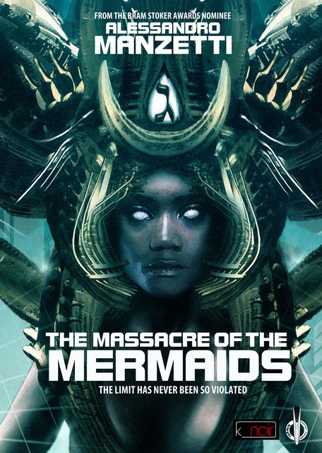 The Massacre of the Mermaids, Alessandro Manzetti