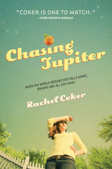 Chasing Jupiter, Rachel Coker