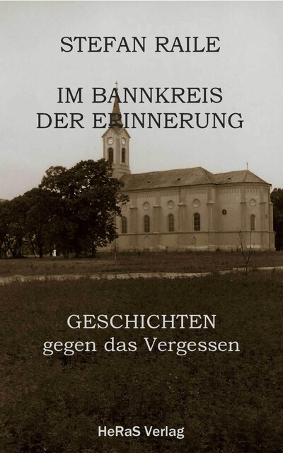 Im Bannkreis er Erinnerung, Stefan Raile