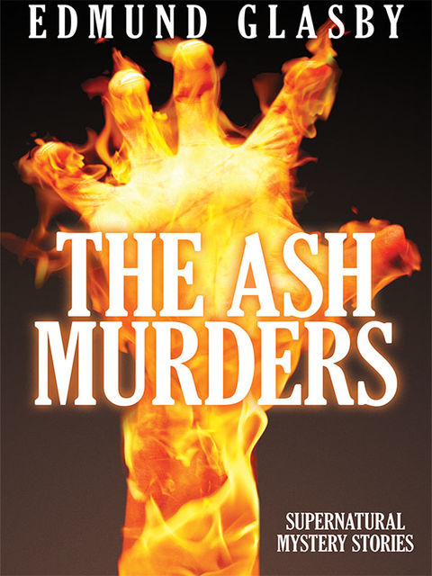 The Ash Murders, Edmund Glasby