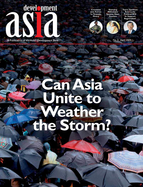 Development Asia—Can Asia Unite to Weather the Storm, Asian Development Bank