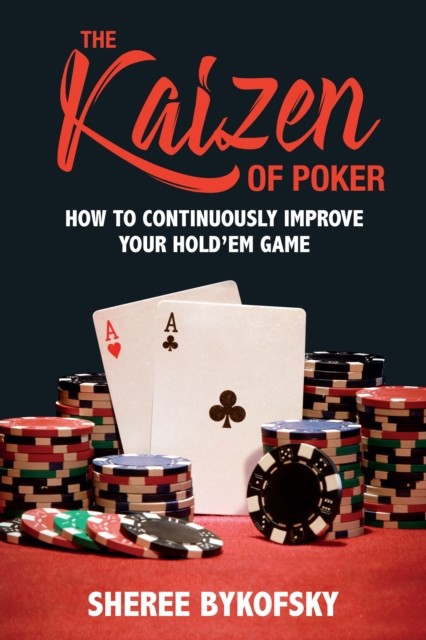 Kaizen Of Poker, Sheree Bykofsky