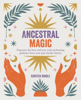 Ancestral Magic, Kirsten Riddle