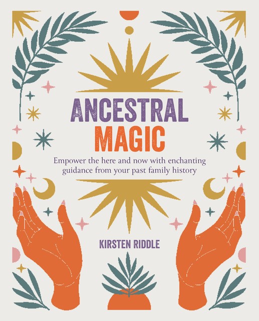 Ancestral Magic, Kirsten Riddle