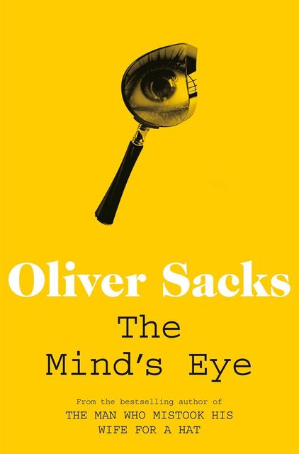 The Mind's Eye, Oliver Sacks
