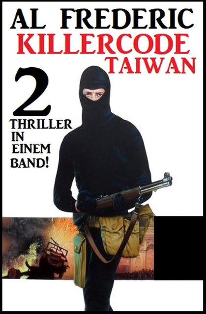 Killercode Taiwan: Zwei Thriller, Al Frederic