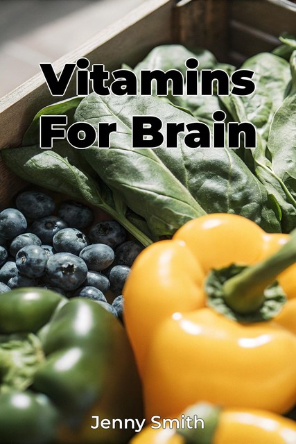 Vitamins For Brain, Jenny Smith