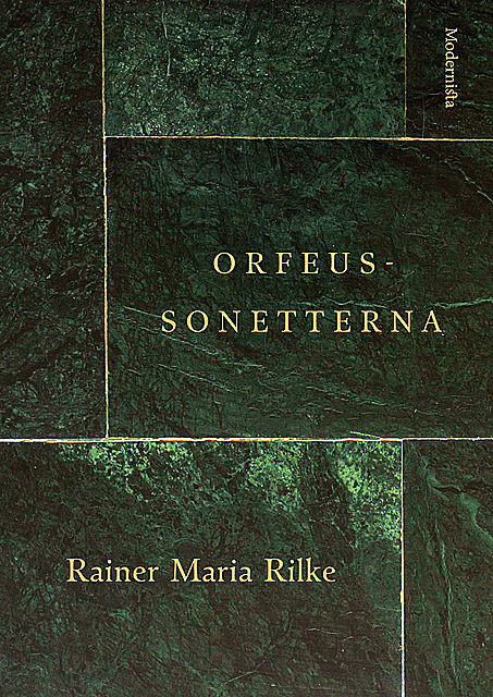 Orfeus-sonetterna, Rainer Maria Rilke