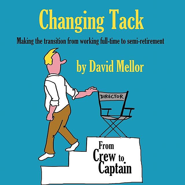 Changing Tack, David Mellor
