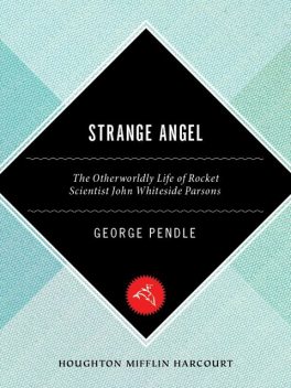 Strange Angel, George Pendle