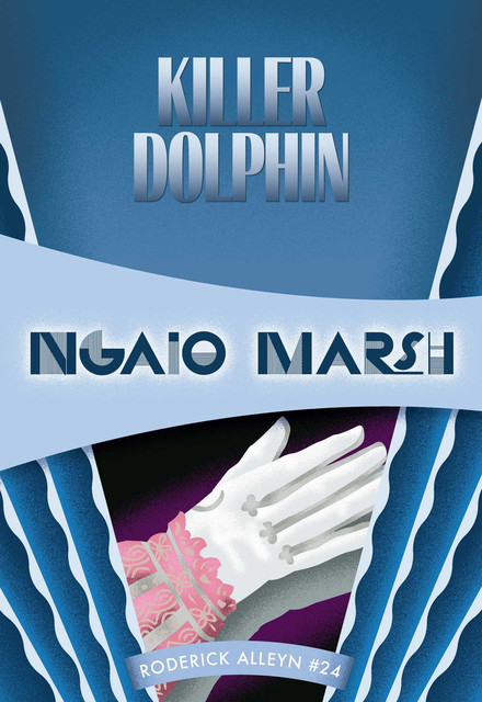 Killer Dolphin, Ngaio Marsh