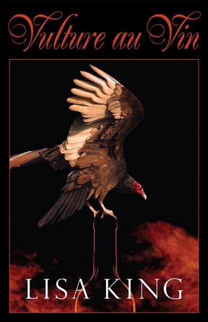 Vulture au Vin, Lisa King