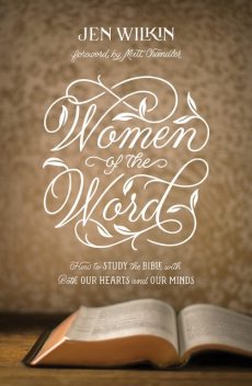 Women of the Word, Jen Wilkin