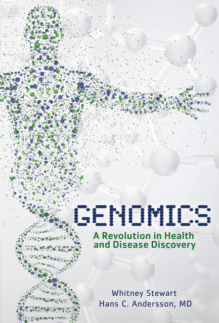 Genomics, Whitney Stewart, Hans C. Andersson