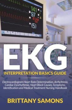 EKG Interpretation Basics Guide, Brittany Samons