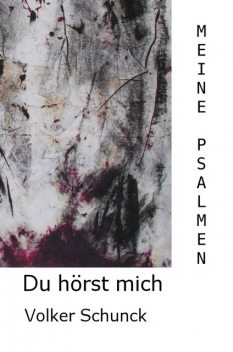 Du hörst mich, Volker Schunck