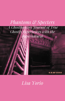 Phantoms & Specters, Lisa Yorio