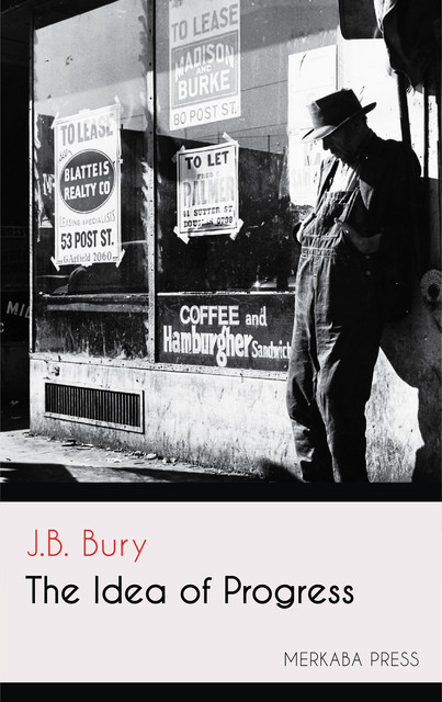 The Idea of Progress, J.B.Bury
