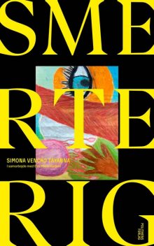 Smerterig, Eva Rødbro, Simona Vencko Tayanna