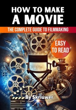 How to Make a Movie, Skriuwer