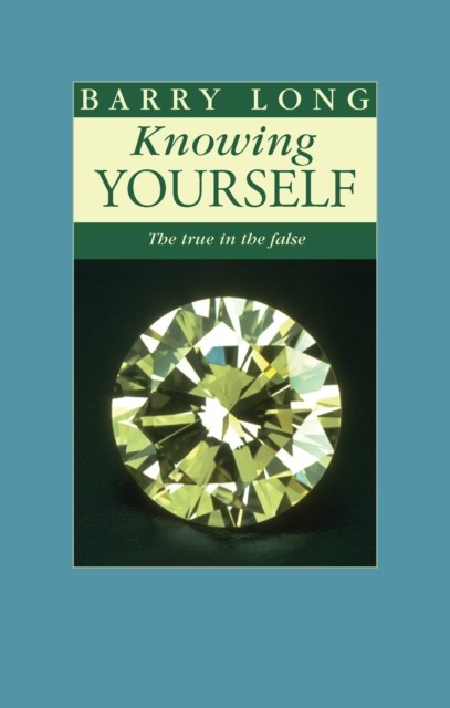 Knowing Yourself, Barry Long
