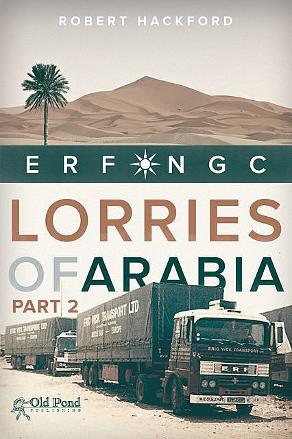 Lorries of Arabia 2, Robert Hackford