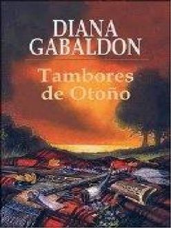 Tambores De Otoño, Diana Gabaldon