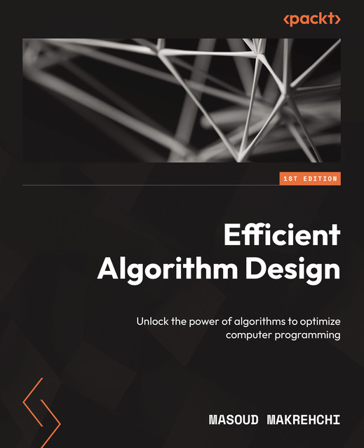 Efficient Algorithm Design, Masoud Makrehchi