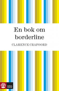 En bok om borderline, Clarence Crafoord