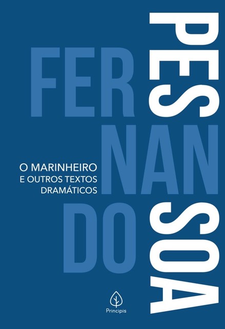 O marinheiro e outros textos dramáticos, Fernando Pessoa