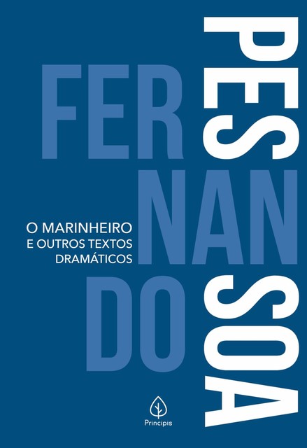 O marinheiro e outros textos dramáticos, Fernando Pessoa