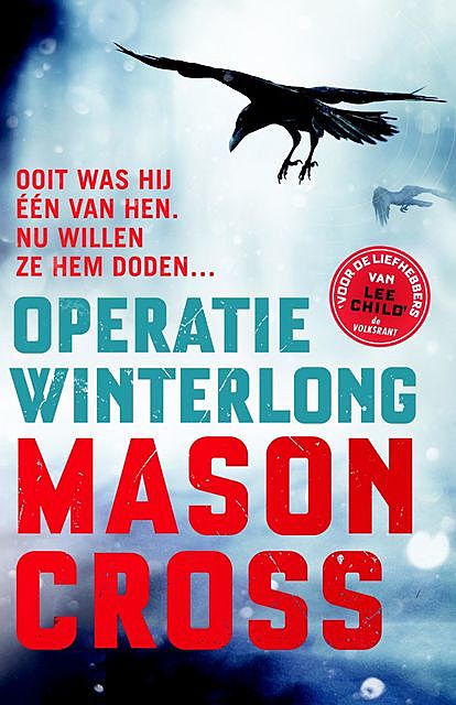 Operatie Winterlong, Mason Cross